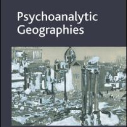 Psychoanalytic Geographies