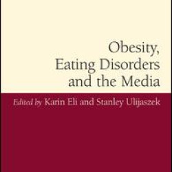 Obesity, Eating Disorders and the Media Obesity, Eating Disorders and the Media