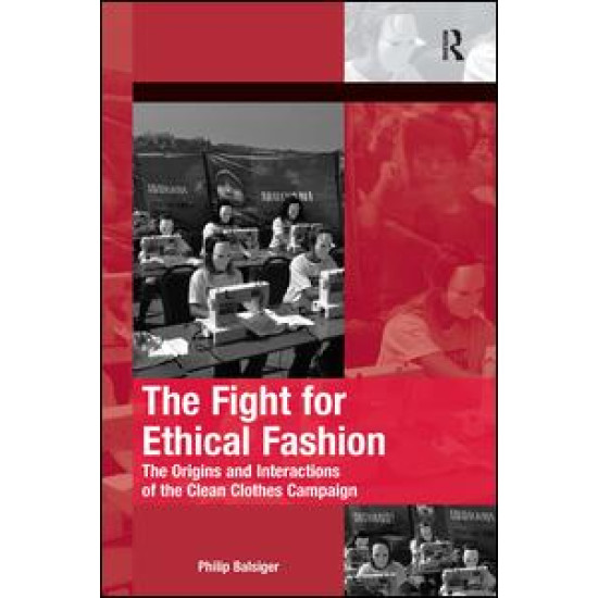 The Fight for Ethical Fashion The Fight for Ethical Fashion