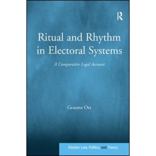 Ritual and Rhythm in Electoral Systems