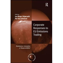 Corporate Responses to EU Emissions Trading Corporate Responses to EU Emissions Trading