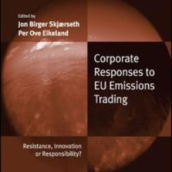 Corporate Responses to EU Emissions Trading Corporate Responses to EU Emissions Trading