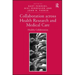 Collaboration across Health Research and Medical Care Collaboration across Health Research and Medical Care
