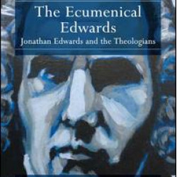 The Ecumenical Edwards The Ecumenical Edwards