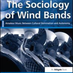 The Sociology of Wind Bands