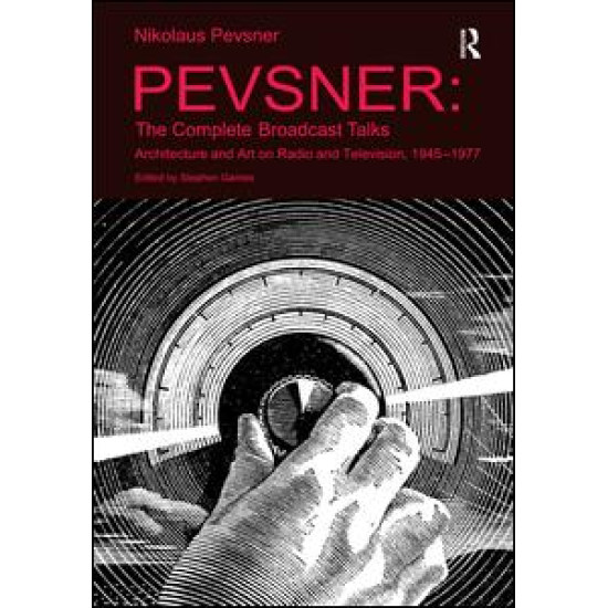 Pevsner: The Complete Broadcast Talks