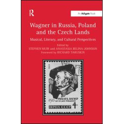 Wagner in Russia, Poland and the Czech Lands Wagner in Russia, Poland and the Czech Lands
