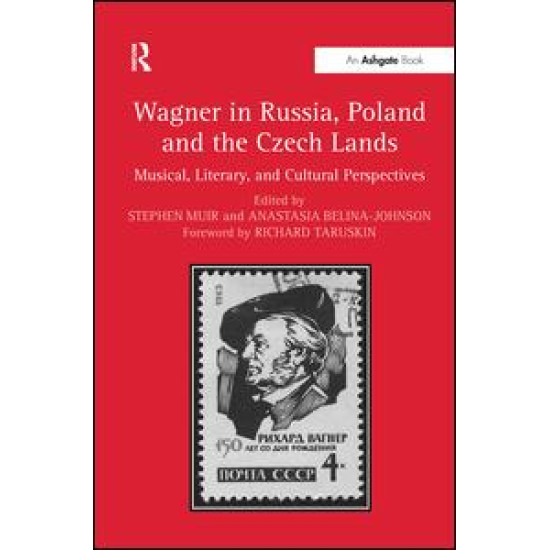 Wagner in Russia, Poland and the Czech Lands Wagner in Russia, Poland and the Czech Lands