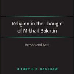 Religion in the Thought of Mikhail Bakhtin