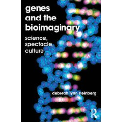 Genes and the Bioimaginary Genes and the Bioimaginary