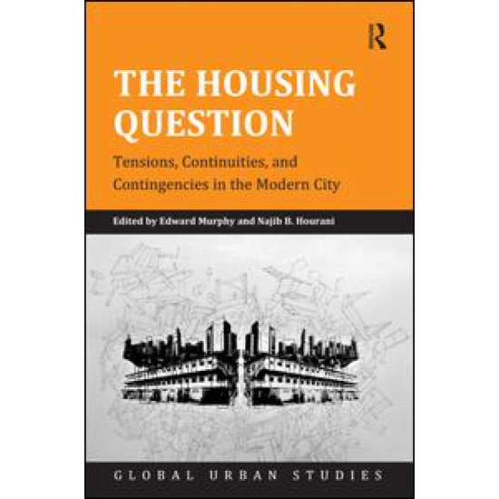 The Housing Question The Housing Question