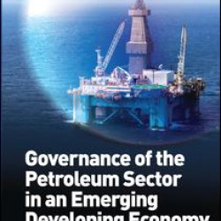 Governance of the Petroleum Sector in an Emerging Developing Economy