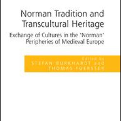 Norman Tradition and Transcultural Heritage