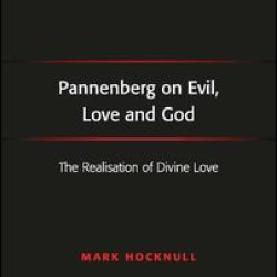 Pannenberg on Evil, Love and God