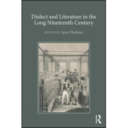 Dialect and Literature in the Long Nineteenth Century Dialect and Literature in the Long Nineteenth Century