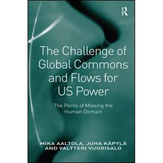 The Challenge of Global Commons and Flows for US Power