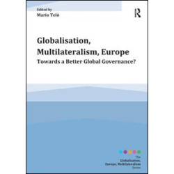 Globalisation, Multilateralism, Europe Globalisation, Multilateralism, Europe