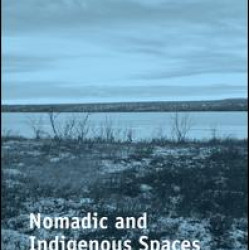 Nomadic and Indigenous Spaces Nomadic and Indigenous Spaces