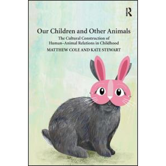 Our Children and Other Animals Our Children and Other Animals