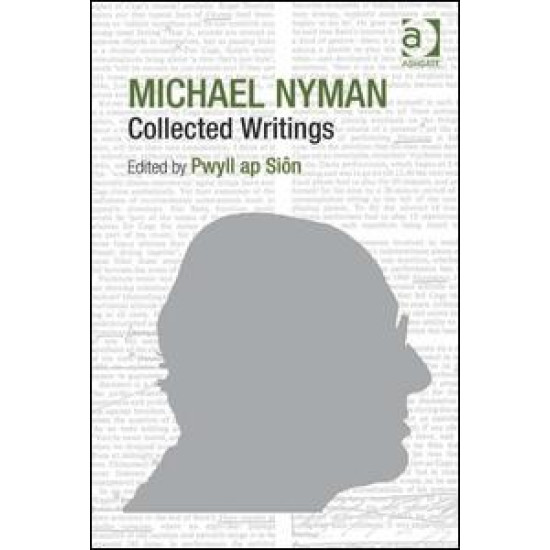 Michael Nyman: Collected Writings