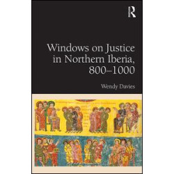 Windows on Justice in Northern Iberia, 800–1000