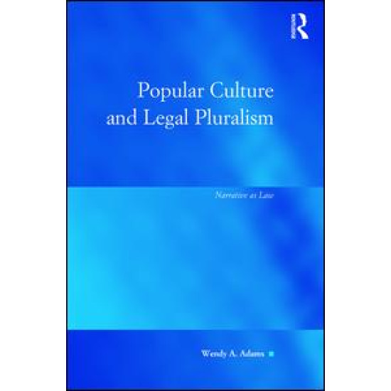 Popular Culture and Legal Pluralism Popular Culture and Legal Pluralism