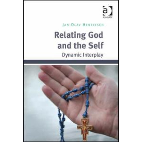 Relating God and the Self Relating God and the Self