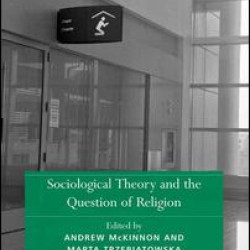 Sociological Theory and the Question of Religion