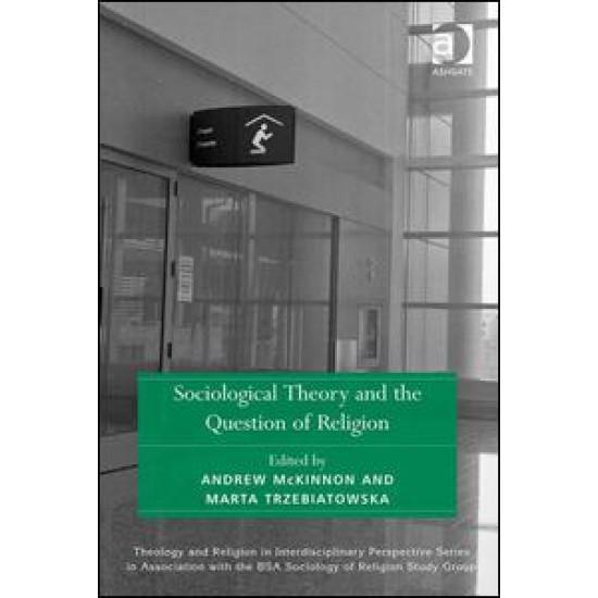 Sociological Theory and the Question of Religion