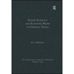 Expert Evidence and Scientific Proof in Criminal Trials