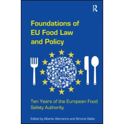 Foundations of EU Food Law and Policy Foundations of EU Food Law and Policy