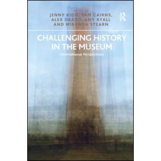 Challenging History in the Museum Challenging History in the Museum