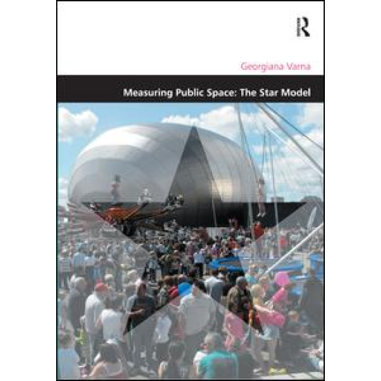 Measuring Public Space: The Star Model Measuring Public Space: The Star Model