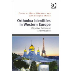 Orthodox Identities in Western Europe Orthodox Identities in Western Europe