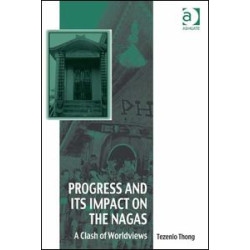Progress and Its Impact on the Nagas