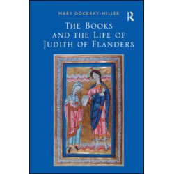 The Books and the Life of Judith of Flanders The Books and the Life of Judith of Flanders