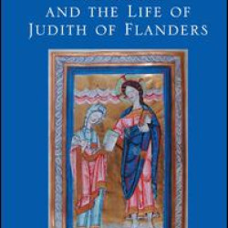 The Books and the Life of Judith of Flanders The Books and the Life of Judith of Flanders