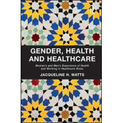 Gender, Health and Healthcare