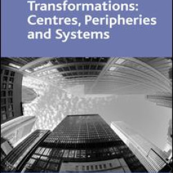 Urban Transformations: Centres, Peripheries and Systems Urban Transformations: Centres, Peripheries and Systems