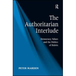 The Authoritarian Interlude