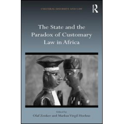 The State and the Paradox of Customary Law in Africa The State and the Paradox of Customary Law in Africa