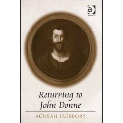Returning to John Donne Returning to John Donne