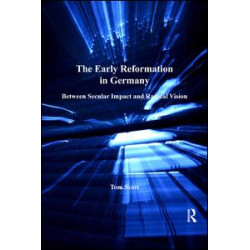 The Early Reformation in Germany The Early Reformation in Germany