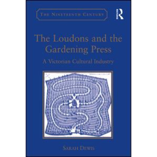 The Loudons and the Gardening Press The Loudons and the Gardening Press