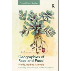 Geographies of Race and Food Geographies of Race and Food