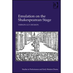 Emulation on the Shakespearean Stage Emulation on the Shakespearean Stage