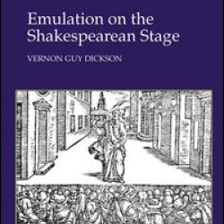 Emulation on the Shakespearean Stage