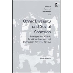 Ethnic Diversity and Social Cohesion Ethnic Diversity and Social Cohesion