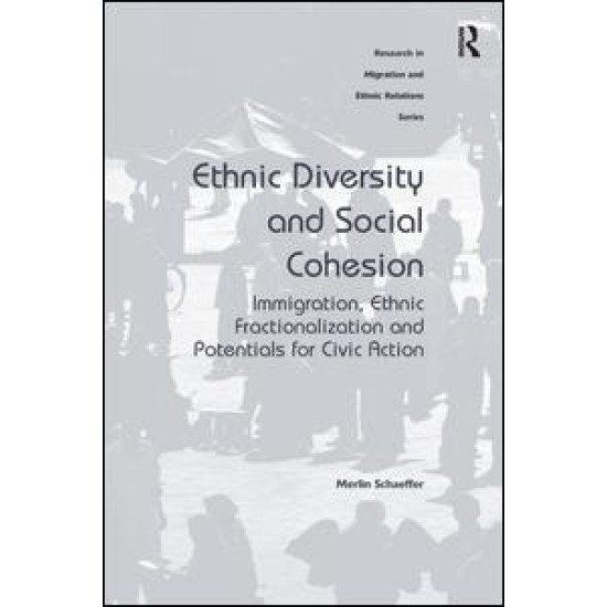 Ethnic Diversity and Social Cohesion Ethnic Diversity and Social Cohesion