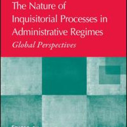 The Nature of Inquisitorial Processes in Administrative Regimes